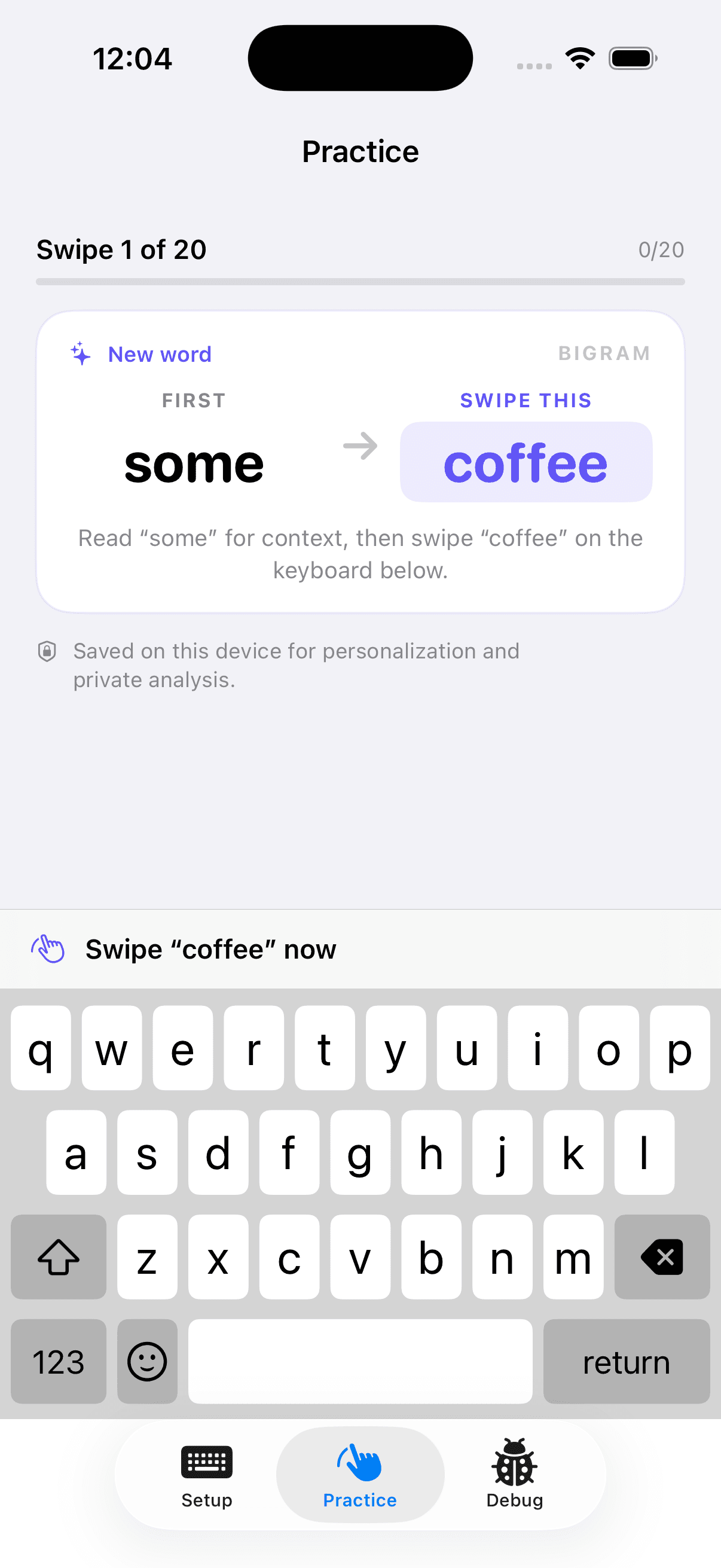 Swipe Keyboard practice mode asking the user to swipe coffee after some